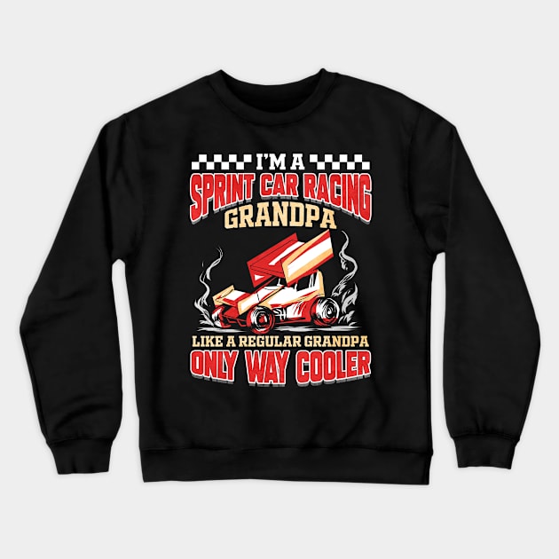 Sprint Car Dirt Track Racing Motorsports Racer Crewneck Sweatshirt by ChrisselDesigns